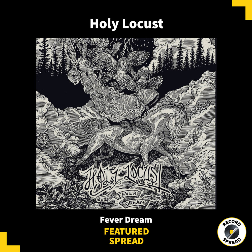 Holy Locust – Fever Dream