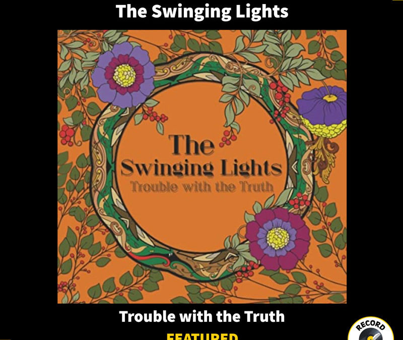 The Swinging Lights – Trouble with the Truth