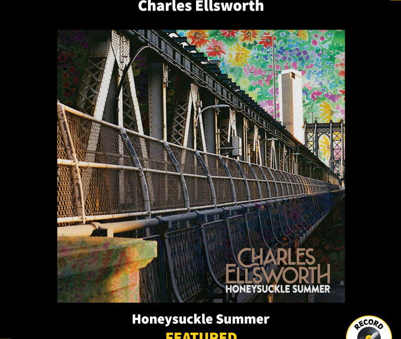 Charles Ellsworth – Honeysuckle Summer